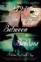 1794: The City Between the Bridges