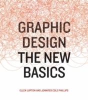 Graphic Design : The New Basics [Elektronisk resurs]