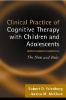 Clinical practice of cognitive therapy with children and adolescents [Elektronisk resurs] : the nuts and bolts