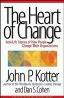 Heart of change - real life stories of how people change their organization