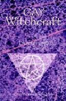 Gay Witchcraft: Empowering the Tribe