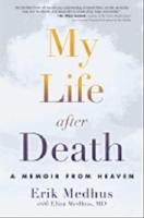 My life after death - a memoir from heaven