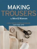 Making trousers for men & women - a multimedia sewing workshop
