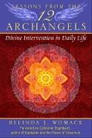 Lessons from the twelve archangels - divine intervention in daily life