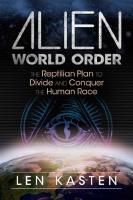 Alien world order - the reptilian plan to divide and conquer the human race