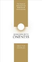 Awakening into oneness - deeksha and the evolution of consciousness