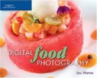 Digital Food Photography [Elektronisk resurs]