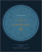 The Ultimate Guide to Numerology: Use the Power of Numbers and Your Birthday Code to Manifest Money, Magic, and Miracles