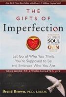 The gifts of imperfection : let go of who you think you're supposed to be and embrace who you are