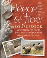 Fleece & fiber sourcebook : more than 200 fibers from animal to spun yarn