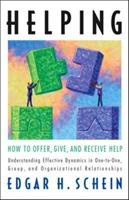 Helping : how to offer, give, and receive help
