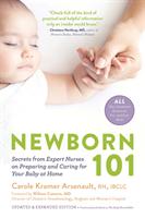 Newborn 101 : secrets from expert nurses on preparing and caring for your baby at home [Elektronisk resurs]