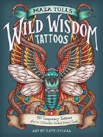 Maia Toll's Wild Wisdom Tattoos