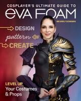 Cosplayers Ultimate Guide To Eva Foam