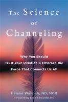 The Science Of Channeling