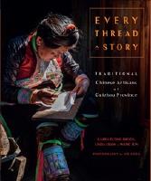 Every Thread A Story  & The Secret Language Of Miao Embroide