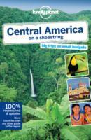 Central America on a shoestring - [big trips on a small budget ]