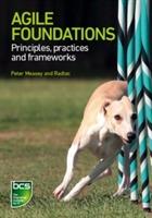 Agile Foundations: Principles, Practices and Frameworks [Elektronisk resurs]
