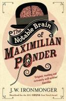 The Notable Brain of Maximilian Ponder