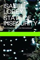 State of insecurity - government of the precarious
