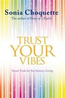 Trust your vibes - secret tools for six-sensory living