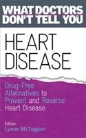 Heart disease - drug-free alternatives to prevent and reverse heart disease