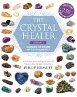 Crystal healer : volume 2 - harness the power of crystal energy. includes 25