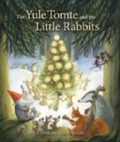 The yule tomte and the little rabbits - a Christmas story for advent