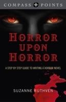Compass points - horror upon horror - a step by step guide to writing a hor