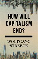 How will capitalism end?