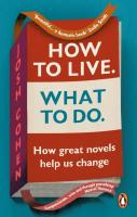 How to Live. What To Do.