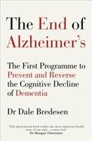 End of alzheimers - the first programme to prevent and reverse the cognitiv