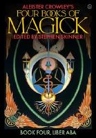 Aleister Crowley's Four Books of Magick 4