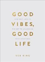 Good Vibes, Good Life (Gift Edition)