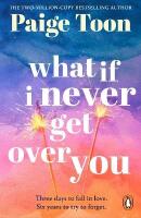 What If I Never Get Over You