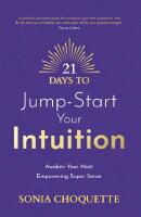 21 Days to Jump-Start Your Intuition