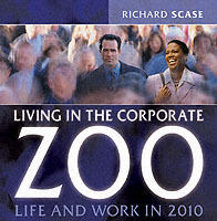 Living in the Corporate Zoo