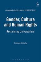 Gender, culture and human rights : reclaiming universalism