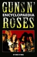 Guns N' Roses Encyclopaedia [Elektronisk resurs]