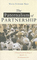 The paternalism of partnership : a postcolonial reading of identity in development aid