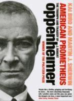 American Prometheus : the triumph and tragedy of J. Robert Oppenheimer