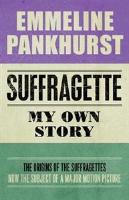Suffragette: The Story of Emmeline Pankhurst