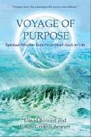 Voyage of purpose - spiritual wisdom from near-death back to life