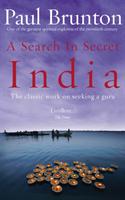 Search in secret india - the classic work on seeking a guru