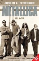 Justice For All - The Truth About Metallica