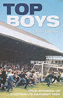 Top boys - true stories of footballs hardest men