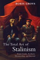The total art of Stalinism
