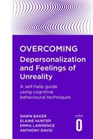 Overcoming depersonalisation and feelings of unreality - a self-help guide