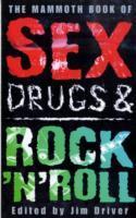 The Mammoth Book of Sex, Drugs & Rock&acute;n Roll