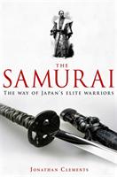 A brief history of the samurai - the way of Japan's elite warriors